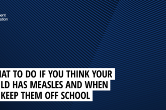 What to do if you think your child has measles and when to keep them off school – The Education Hub