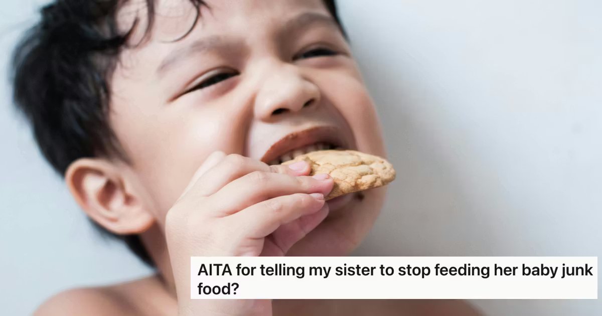Redditor Wants To Know "AITA" For Scolding Her Sister For Feeding Baby Junk Food
